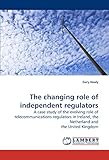 Image de The changing role of independent regulators: A case study of the evolving role of telecommunications regulators in Ireland, the Netherland and the Uni