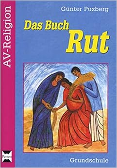 Das Buch Rut (1. bis 4. Klasse) (AVReligion) Puzberg, Günter