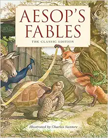 Aesop's Fables Hardcover: The Classic Edition by The New York Times Bestselling Illustrator, Charles Santore (Charles Santore Children's Classics)