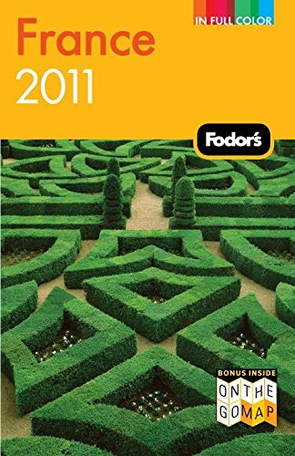 Fodor's France 2011 (Full-color Travel Guide) by Fodor's
