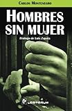 Hombres sin mujer: Prologo de Luis Zapata (Spanish Edition)