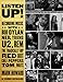 Listen Up!: Recording Music with Bob Dylan, Neil Young, U2, R.E.M., The Tragically Hip, Red Hot Chil by Mark Howard, Chris Howard