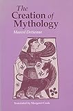 The Creation of Mythology