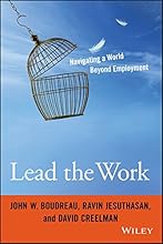 Lead the Work: Navigating a World Beyond Employment