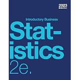 Introductory Business Statistics 2e (paperback, b&amp;w)
