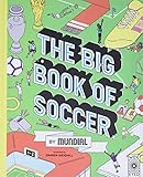 The Big Book of Soccer by MUNDIAL