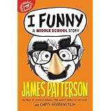 I Funny: A Middle School Story (I Funny, 1)