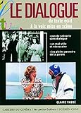 Le Dialogue du texte écrit à la voix mise en scène by 