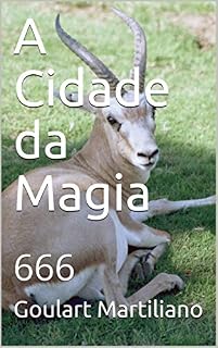Livro A Cidade da Magia: 666 (Tribo da Terra Livro 5)