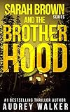 Sarah Brown and the Brotherhood: A totally gripping