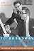 To Broadway, To Life!: The Musical Theater of Bock and Harnick (Broadway Legacies) by Philip Lambert