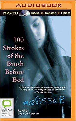 100 Strokes Of The Brush Before Bed Melissa P Melissa Parente 9781489087331 Amazon Com Books