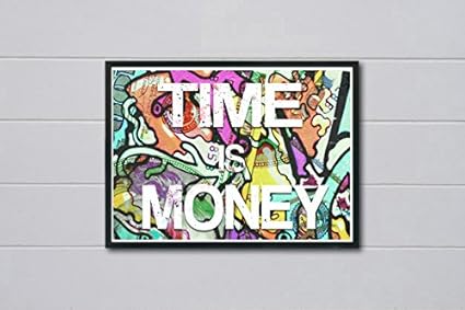 Amazon Com Time Is Money Urban Art Posters Modern Street Art Print - image unavailable