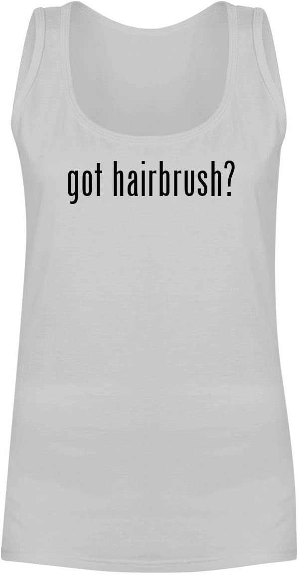 The Town Butler got Hairbrush? - A Soft & Comfortable Women's Tank Top