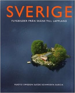 Sverige Flygbilder Fran Skane Till Lappland Amazon De Kartforlaget Bucher