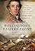 Wellington's Eastern Front: The Campaign on the East Coast of Spain 1810-1814 by Nick Lipscombe