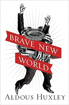 Brave New World by [Huxley, Aldous]