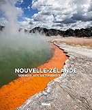 Nouvelle-Zélande: Voyage aux antipodes sauvages (Beaux livres Voyage) (French Edition) by 