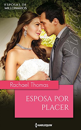 [B.O.O.K] Esposa por placer: Novias para millonarios (Miniserie Bianca) (Spanish Edition)<br />[E.P.U.B]