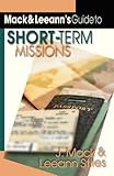 Mack Leeann's Guide to Short-Term Missions by J. Mack Stiles, Leeann Stiles
