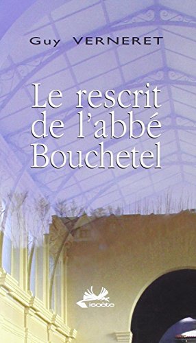 Le  rescrit de l'abbé Bouchetel