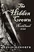 The Hidden Crown: Northland - 1166 by David Haworth