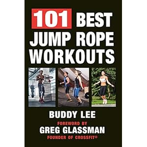 101-Best-Jump-Rope-Workouts-The-Ultimate-Handbook-for-the-Greatest-Exercise-on-the-Planet-Paperback--November-29-2018 101 Best Jump Rope Workouts: The Ultimate Handbook for the Greatest Exercise on the Planet