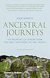 Ancestral Journeys: The Peopling of Europe from the First Venturers to the Vikings (Revised and Upda by Jean Manco