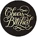 Cheers, Bitches! Coasters