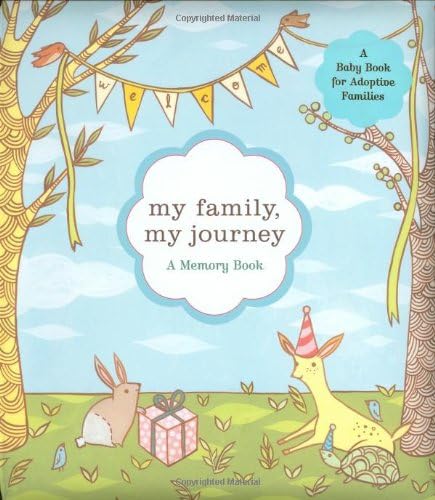 My Family, My Journey: A Baby Book for Adoptive Families (Susie Ghahremani)