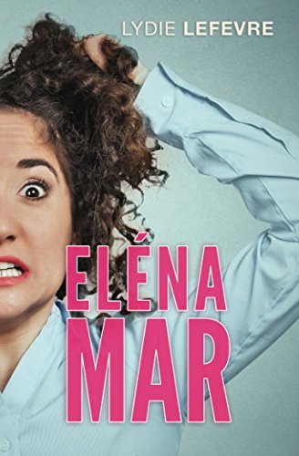 Éléna Mar (Volume 2) (French Edition) by lefèvre lydie