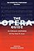 The Opera Guide: 100 Popular Composers UPDATED 2017