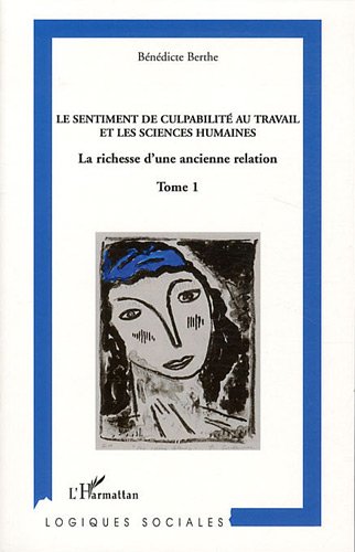 Le  sentiment de culpabilité au travail et les sciences humaines