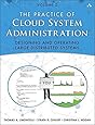 Practice of Cloud System Administration, The: DevOps and SRE Practices for Web Services, Volume 2