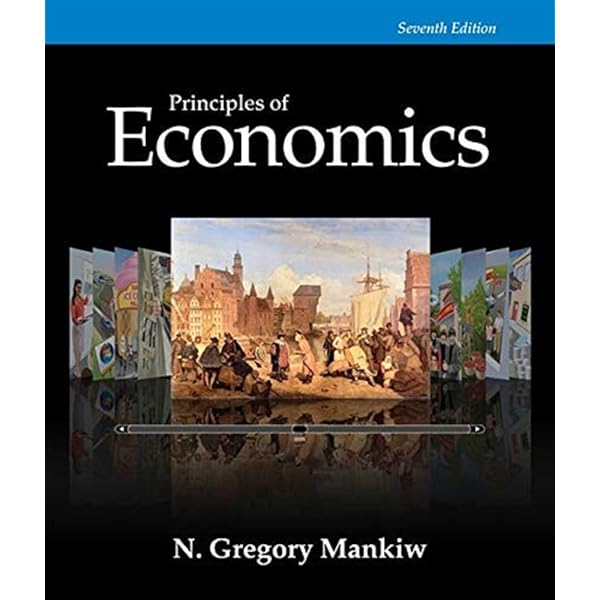 Principles of Economics: Mankiw, N. Gregory: 9780357722718