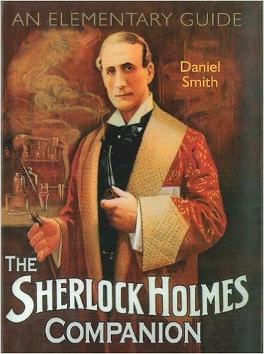 The Sherlock Holmes Companion, by Daniel Smith The Sherlock Holmes Companion, by Daniel Smith