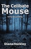 The Celibate Mouse