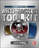 Anti-Hacker Tool Kit, Fourth Edition by Mike Shema