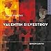 Valentin Silvestrov Piano Sonatas