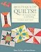 Quilts! Quilts!! Quilts!!!: The Complete Guide to Quiltmaking by Diana McClun, Laura Nownes