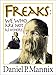 Freaks: We Who Are Not As Others by Daniel P Mannix