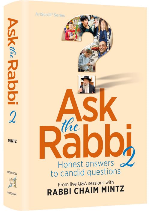 Ask the Rabbi Volume 2 Honest answers to candid questions
