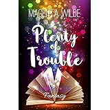 Plenty of Trouble (A Poppy Blue paranormal fantasy Book 2)