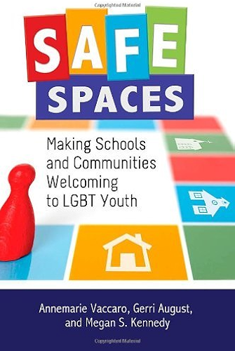 Download Safe Spaces: Making Schools and Communities Welcoming to LGBT Youth (English Edition) PDF