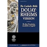 The Holy Bible: Douay-Rheims Version