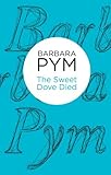 Front cover for the book The Sweet Dove Died by Barbara Pym