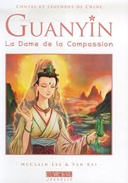 Guanyin, la dame de la compassion