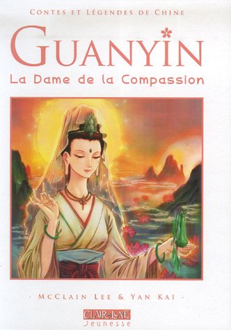 Guanyin, la dame de la compassion