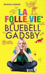La  folle vie de Bluebell Gadsby