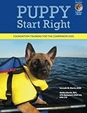 Puppy Start Right: Foundation Training for the Companion Dog (Karen Pryor Clicker Book) by Kenneth M. Martin, Debbie Martin